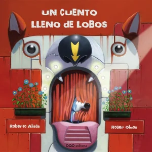 UN CUENTO LLENO DE LOBOS Aliaga Sánchez, Roberto 2017