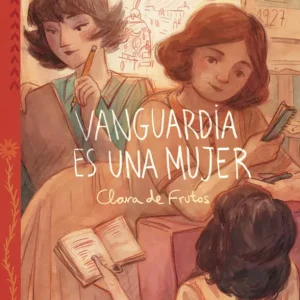 VANGUARDIA ES UNA MUJER DE FRUTOS, CLARA 2024