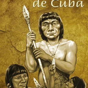 ABORÍGENES DE CUBA COLECTIVO DE AUTORES