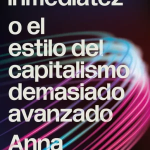 La inmediatez 2026