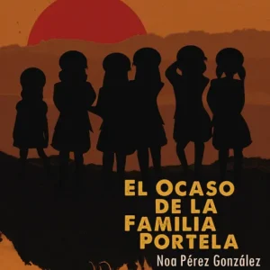 El ocaso de la familia Portela Pérez González, Noa 2017