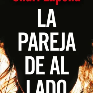 LA PAREJA DE AL LADO Lapena, Shari 2018