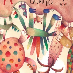 ANIMALES ESCONDIDOS Casas Peña, Lola;Gusti 2018