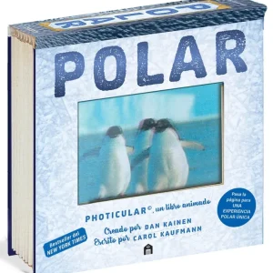 POLAR: UN LIBRO ANIMADO EN PHOTICULAR KAINEN, DAN / KAUFMANN, CAROL 2026