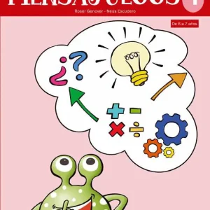 PIENSAJUEGOS 1 Genover, Roser;Escudero, Neus 2018