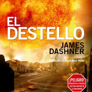 El destello Dashner, James 2014