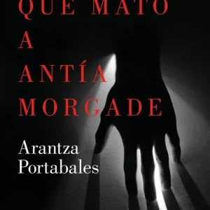 Hombre que mató a Antía Morgade, El Portabales, Arantza 2023