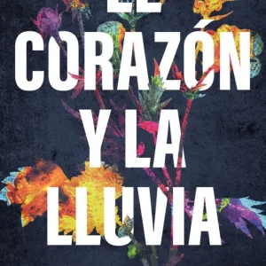 El corazón y la lluvia Casado, Carolina 2025