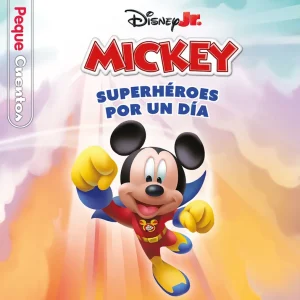 La casa de Mickey Mouse. Superhéroes por un día. Pequecuentos Disney 2025
