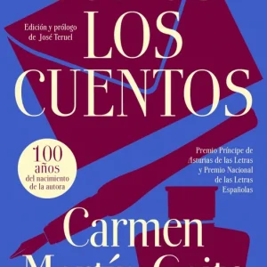 TODOS LOS CUENTOS MARTIN GAITE, CARMEN 2025