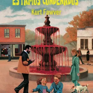 Somos felices, estamos condenados Fawver, Kurt
