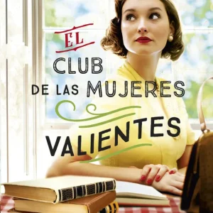 El club de las mujeres valientes Thompson , Kate 2025
