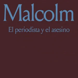 El periodista y el asesino Malcolm, Janet 2026