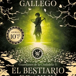 El bestiario de Axlin (Guardianes de la Ciudadela 1) Laura Gallego 2026