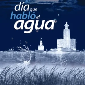 El día que habló el agua Víctor García-Rayo 2022