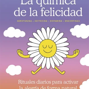 La química de la felicidad 2026