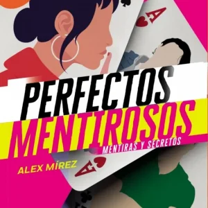 Perfectos mentirosos Mirez, Alex 2020