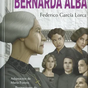 La casa de Bernarda Alba García Lorca, Federico (Adaptación de María Forero) 2024