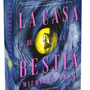 La Casa de la Bestia (edición especial limitada en tapa dura y con cantos tintados) Wong, Michelle 2025