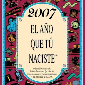 2007 El año que tú naciste Collado Bascompte, Rosa 2024