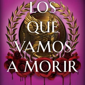 Los que vamos a morir Stacia Stark 2026