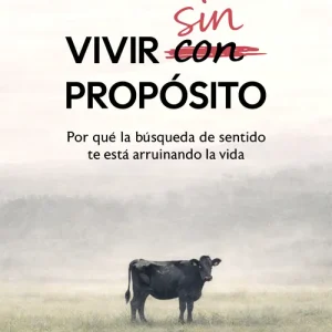 Vivir sin propósito Tania Miralles 2026