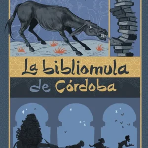 LA BIBLIOMULA DE CORDOBA Lupano, Wilfrid 2023