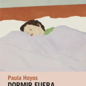 DORMIR FUERA DE CASA HOYOS, PAULA 2026