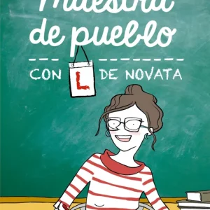 MAESTRA DE PUEBLO CON L DE NOVATA MAESTRA DE PUEBLO/PICAZO, CRISTINA 2024
