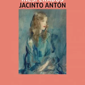 Sirenas, leones y otros encuentros inesperados Jacinto Antón 2026
