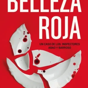 Belleza roja (Inspectores Abad y Barroso 1) Portabales, Arantza 2025