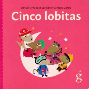 Cinco lobitas HERNÁNDEZ SEVILLANO, DAVID 2025