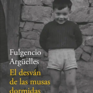 El desván de las musas dormidas Argüelles, Fulgencio 2025