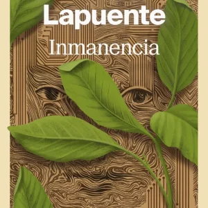 Inmanencia Lapuente, Víctor 2025