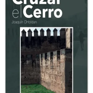 Cruzar el Cerro Dholdan, Joaquín 2018