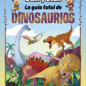 La guía total de dinosaurios Las aventuras de Dani y Evan 2022