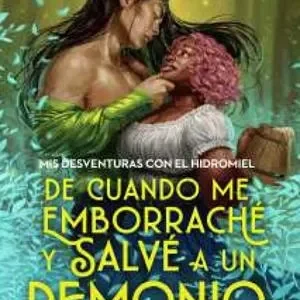 De cuando me emborrache y salve a un demonio 2026
