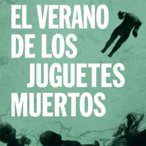 El verano de los juguetes muertos (Inspector Salgado 1) Toni Hill 2026