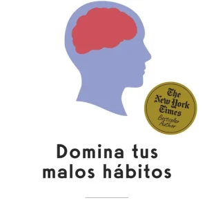 Domina tus malos habitos (Conquer your bad habits Spanish) 2027