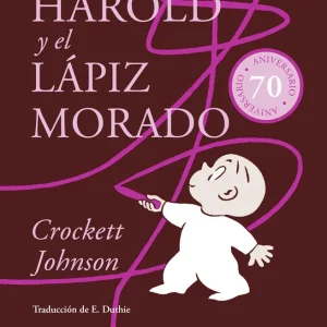 Harold y el lápiz morado Crockett Johnson 2025