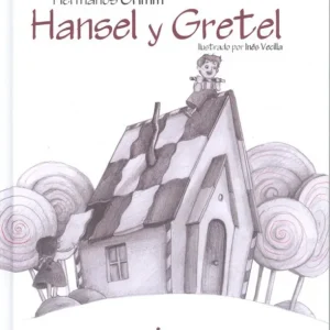 HANSEL Y GRETEL Hermanos Grimm 2018