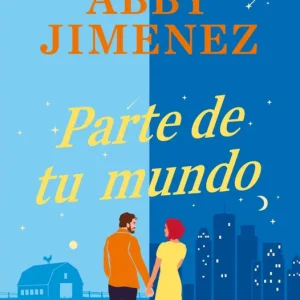 PARTE DE TU MUNDO JIMENEZ, ABBY 2023