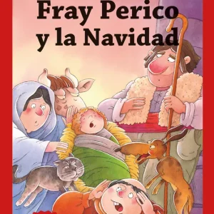 Fray Perico y la Navidad Juan Muñoz Martín 2023