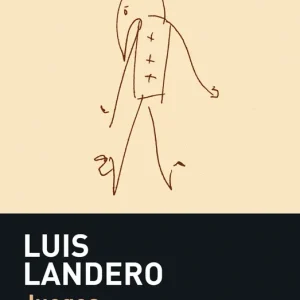 Juegos de la edad tardía Landero, Luis 2007