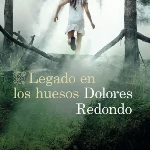 Legado en los huesos Redondo, Dolores 2022