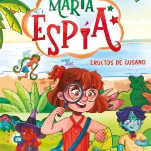 María Espía 2 - Eructos de gusano Martínez Gallego, Mireia 2025