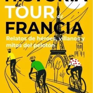 Breve historia del tour de Francia Rivas, Jon 2026