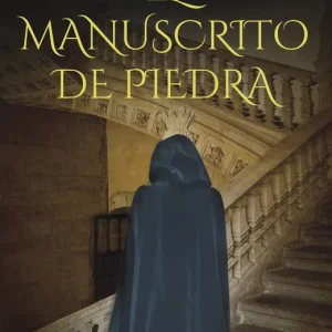 El manuscrito de piedra García Jambrina, Luis 2021