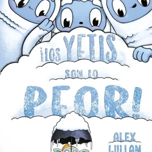 ¡Los yetis son lo peor! Willan, Alex 2024