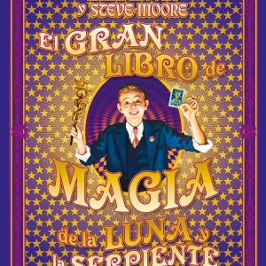 El gran libro de magia de la luna y la serpiente Alan Moore 2026